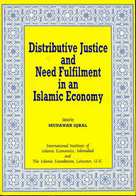 Distributive Justice & Need Fulfilment in an Islamic Economy