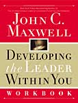 Developing the Leader Within You Workbook