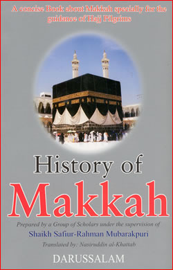 History of Makkah Mukarramah