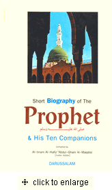 Short Biography of The Prophet and His Ten Companions