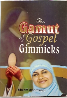 THE GAMUT OF GOSPEL GIMMICKS