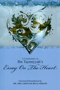 A Commentary on Ibn Taymiyyah's Essay on The Heart 