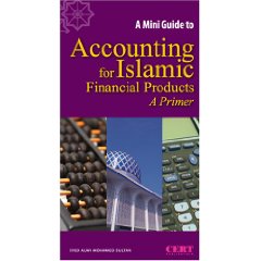 A Mini Guide to Accounting for Islamic Financial Products 