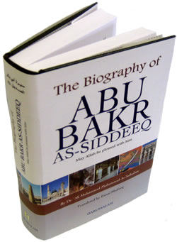 The Biography of Abu Bakr As-Siddeeq