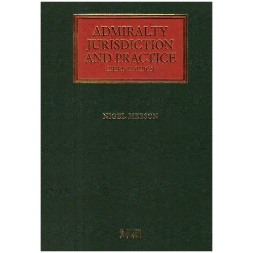 ADMIRALTY JURISDICTION AND PRACTICE