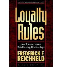 Loyalty Rules!: How Today's Leaders Build Lasting Relationships