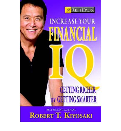 Rich Dad's Increase Your Financial IQ