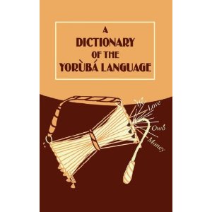 A Dictionary of the Yoruba Language 