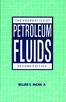 The Properties of Petroleum Fluids