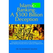 Islamic Banking - A $300 Billion Deception 