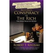 Rich Dad's Conspiracy of the Rich: The 8 New Rules of Money 