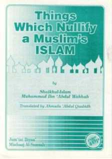 Things Which Nullify Ones Islam 