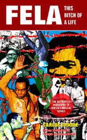 FELA: THIS BITCH OF A LIFE