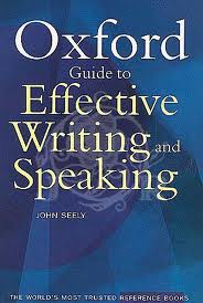 Oxford Guide to Effective Writing and Speaking