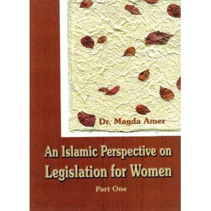 An Islamic Perspective on Legislation for Women {Two Volumes}