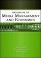 Handbook of Media Management And Economics