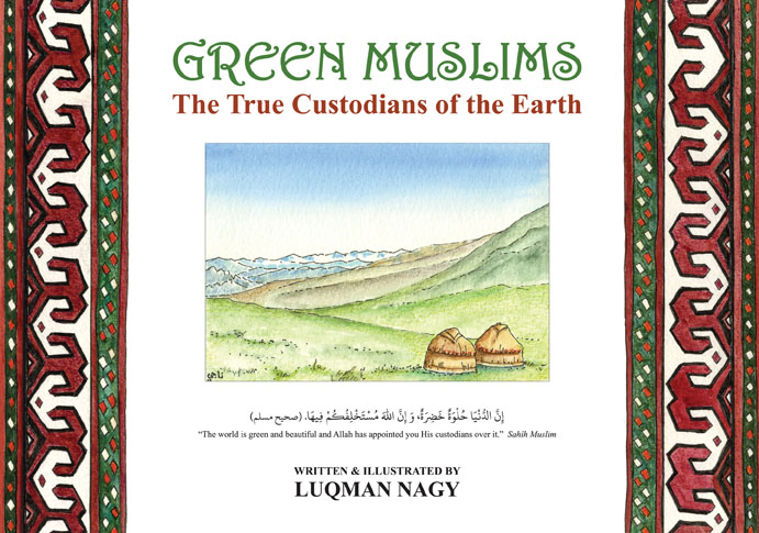 Green Muslims- The True Custodians of the Earth