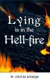 Lying is in the Hell-fire