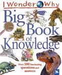 I Wonder Why Big Book of Knowledge