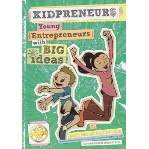 Kidpreneurs: Young Entrepreneurs With Big Ideas!