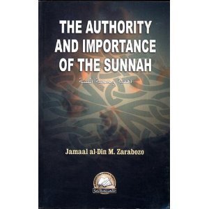 The Authority and Importance of The Sunnah