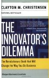 The Innovator's Dilemma