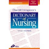 Churchill Livingstone Dictionary of Nursing