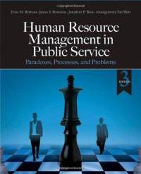 Human Resource Management in Public Service: Paradoxes, Processes, and Problems 