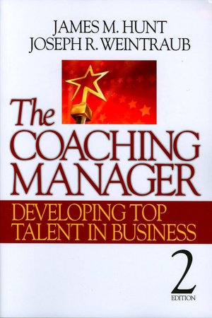 The Coaching Manager: Developing Top Talent in Business 