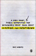 A Very Short, Fairly Interesting and Reasonably Cheap Book About Coaching and Mentoring (Very Short, Fairly Interesting & Cheap Books)