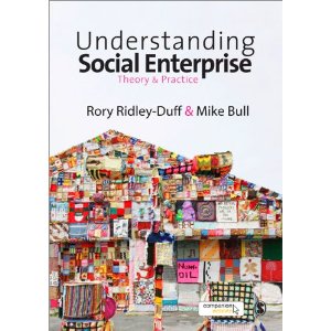 Understanding Social Enterprise: Theory and Practice