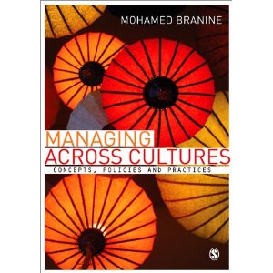 Managing Across Cultures: Concepts, Policies and Practices