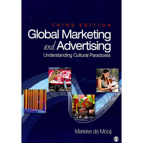 Global Marketing and Advertising: Understanding Cultural Paradoxes