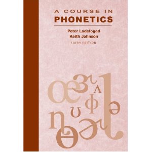 A Course in Phonetics {with CD-ROM}