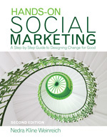 Hands-On Social Marketing: A Step-by-Step Guide to Designing Change for Good