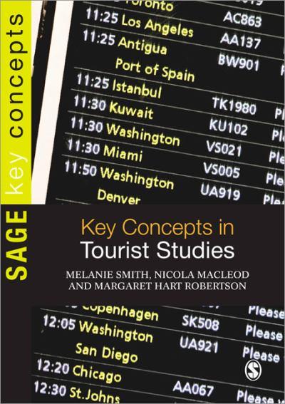 Key Concepts in Tourist Studies (SAGE Key Concepts series)