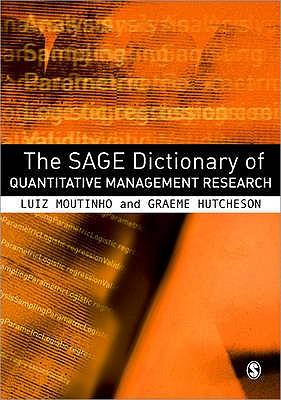 The SAGE Dictionary of Quantitative Management Research 