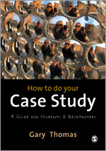 How to do your Case Study: A Guide for Students and Researchers 