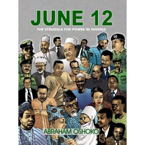 June 12: The Struggle For Power In Nigeria 