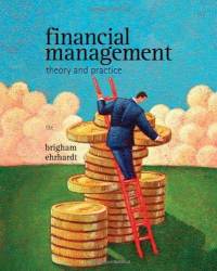 Financial Management: Theory & Practice (with Thomson ONE - Business School Edition 1-Year Printed Access Card)