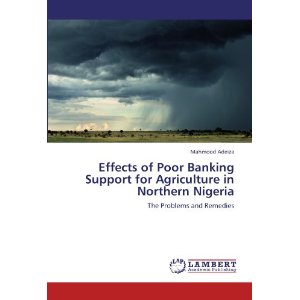 Effects of Poor Banking Support for Agriculture in Northern Nigeria