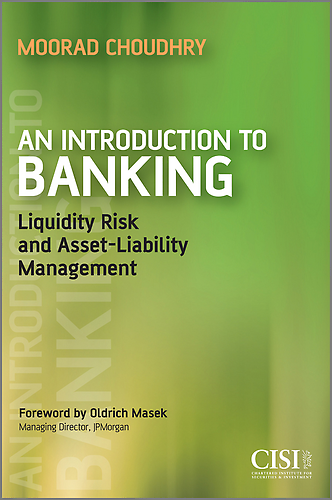  An Introduction to Banking: Liquidity Risk and Asset-Liability Management (Securities Institute)