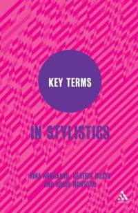 Key Terms in Stylistics 