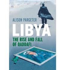 Libya: The Rise and Fall of Qaddafi