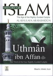 History Of Islam: Uthman ibn Affan