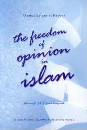 The Freedom of Opinion in Islam