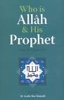 Who is Allah & His Prophet