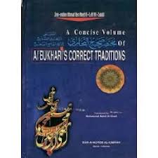 a concise volume of Al'Bukhari's Correct Traditions