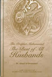 The Prophet Muhammad The Best of all Husbands