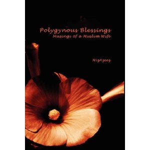 Polygynous Blessings:Musings of a Muslim Wife